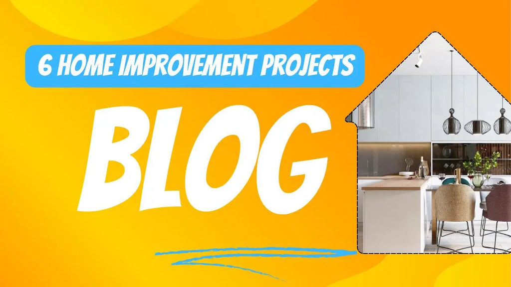 Home Improvement Ideas: 6 Ideas for Every Style - WINNKRAFT